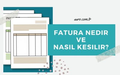 Fatura Nedir ve Nasıl Kesilir?